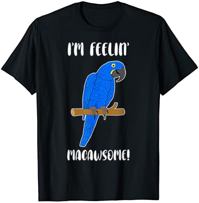 Funny Parrot Lover Hyacinth Macaw Pun Macawsome T-Shirt - Image 2